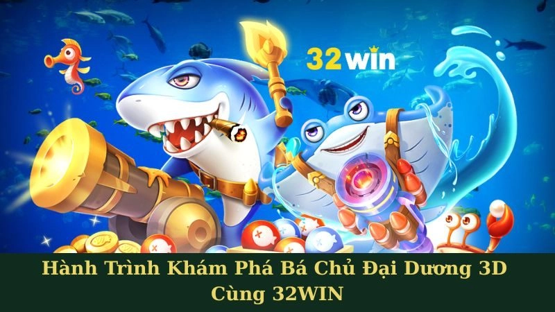 Bắn cá - 32WIN - nopg.top