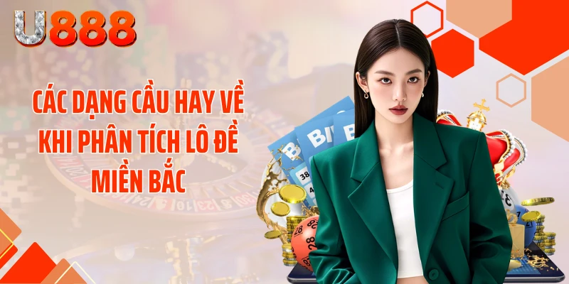 Cách Soi Cầu Lô Đề Miền Bắc - Phá Đảo Thuật Toán Bắt Số - nopg.top