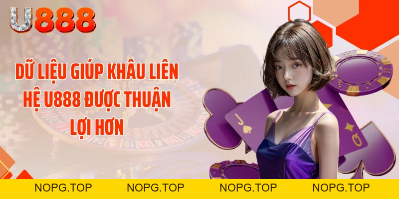 Liên Hệ U888 Ngay Kẻo Bỏ Lỡ Cơ Hội Húp Trọn Jackpot - nopg.top
