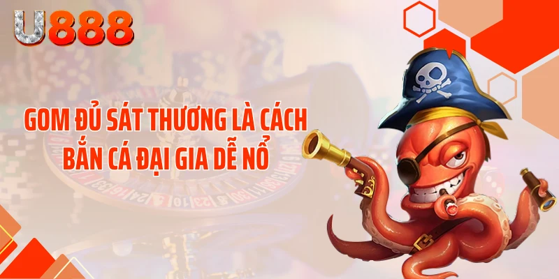 Cách Bắn Cá Đại Gia Dễ Nổ - Săn Tiền Tỷ Độc Lạ Chưa Ai Nói - nopg.top