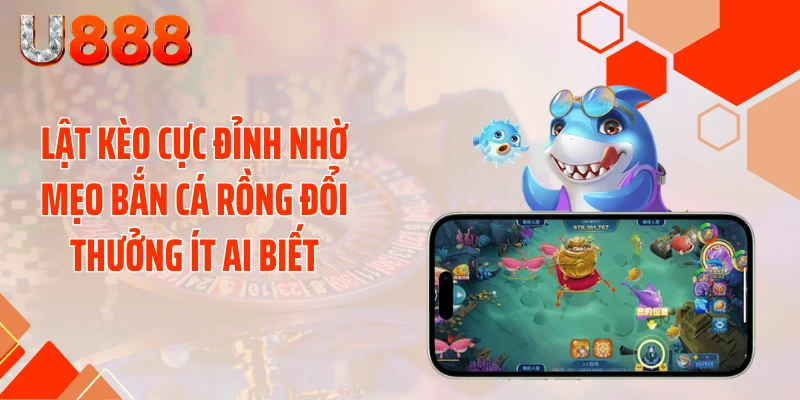 Lật Kèo Cực Đỉnh Nhờ Mẹo Bắn Cá Rồng Đổi Thưởng Ít Ai Biết - nopg.top