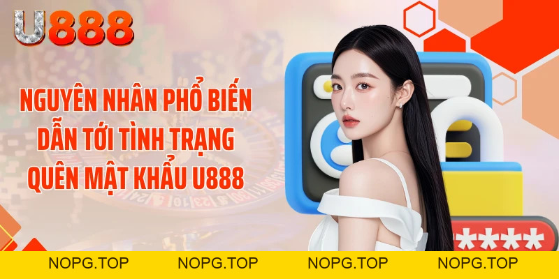 Cú Sốc Quên Mật Khẩu U888 - Tuyệt Chiêu Lấy Lại Chỉ 30 Giây - nopg.top