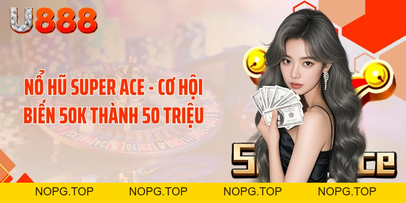 Tin Tức U888 - Cập Nhật 24/7 Khiến Dân Chơi Rúng Động - nopg.top