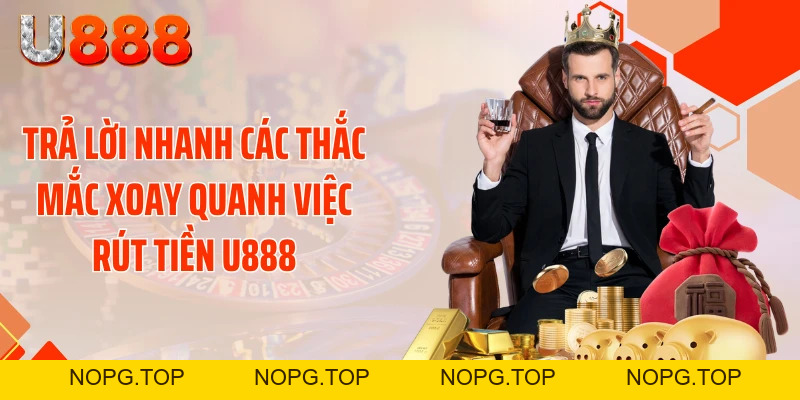 Cú Đổi Thưởng Siêu Tốc: Rút Tiền U888 Ẵm 99 Triệu Như Mơ - nopg.top